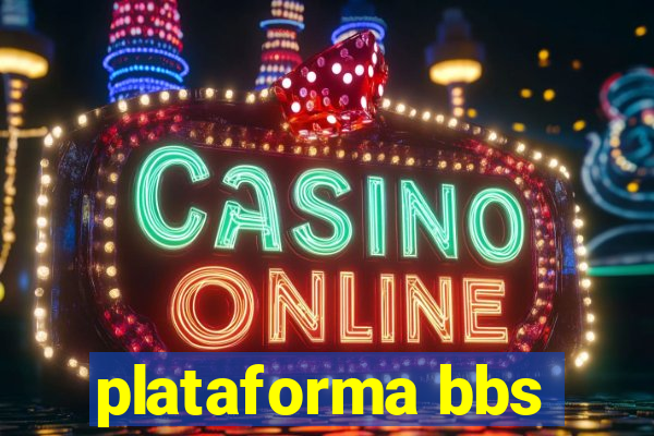 plataforma bbs